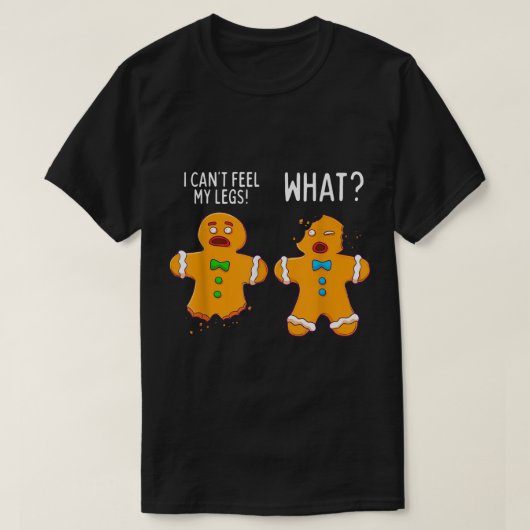 Funny Gingerbread Cookie Joke T-shirt (Design voorkant)