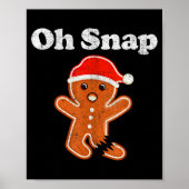 Funny Gingerbread Man Oh Snap Christmas Cookie Cos Poster (Voorkant)