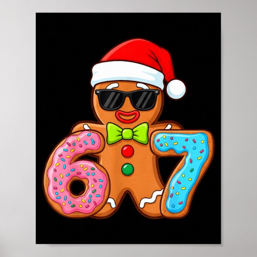 Funny Gingerbread Six Seven 67 Ice Cream Drip Chri Poster (Voorkant)