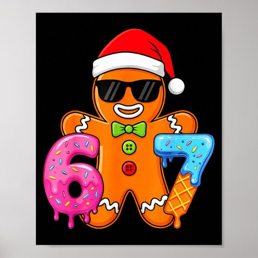 Funny Gingerbread Six Seven 67 Ice Cream Drip Chri Poster (Voorkant)