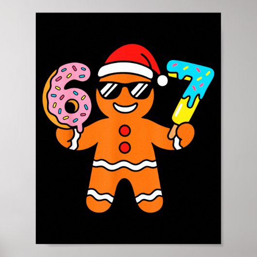 Funny Gingerbread Six Seven 67 Ice Cream Drip Chri Poster (Voorkant)
