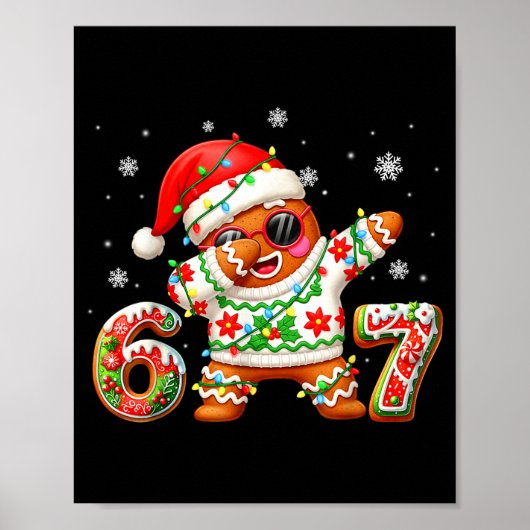 Funny Gingerbread Six Seven 67 Ice Cream Drip Chri Poster (Voorkant)