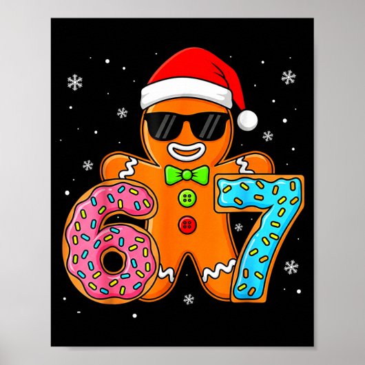 Funny Gingerbread Six Seven 67 Ice Cream Drip Chri Poster (Voorkant)
