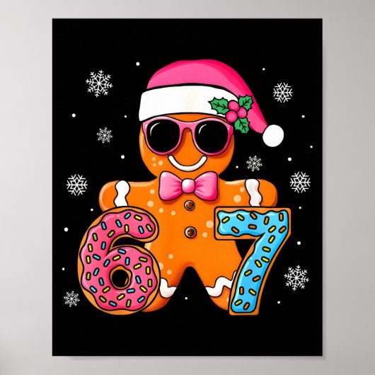 Funny Gingerbread Six Seven 67 Ice Cream Drip Chri Poster (Voorkant)
