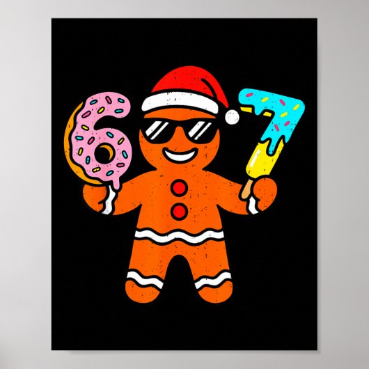 Funny Gingerbread Six Seven 67 Ice Cream Drip Chri Poster (Voorkant)