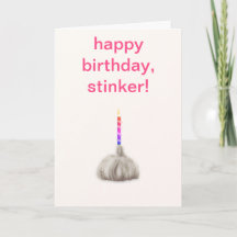 Funny Girl Garlic Happy Birthday Stinker Humoureuz