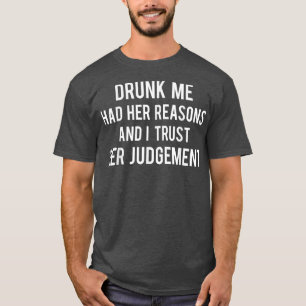Funny Girls Drink meisjes Drink me dat ik haar had T-shirt