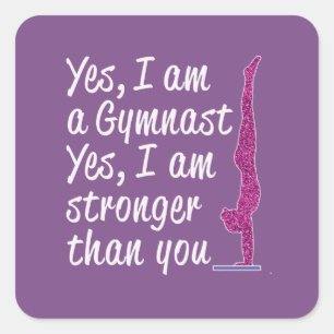 Funny Girls Gymnastics Gift Yes I Am a Gymnast Vierkante Sticker