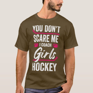 Funny Girls Ice Hockey Coach Gift T-shirt