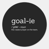 Funny Goalie Goalkeeper Definition Soccer Hockey P Ronde Sticker (Voorkant)