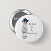 Funny Goat Ate Mijn thuiswerk Ronde Button 5,7 Cm (Voorkant /achterkant)