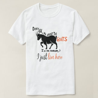 FUNNY GOAT | Vraag me niet naar de Goats Husband T-shirt
