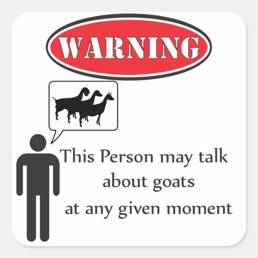 Funny Goat Warning Vierkante Sticker (Voorkant)