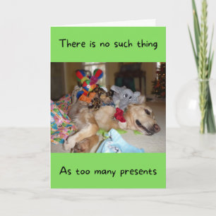 Funny Golden Retriever Te veel Cadeaus op zaterdag Kaart