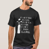 Funny Golf Gezegden Funny Golfing T-Shirt (Voorkant)