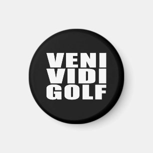 Funny Golfers citoenen Jokes : Veni Vidi Golf Magneet