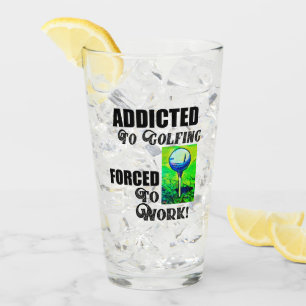 Funny Golfing Work Quote Sports Hobby Mannen Glas
