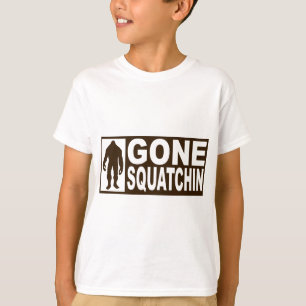 Funny GONE SQUATCHIN Shirt Special *BOBO* Edition