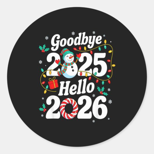 Funny Goodbye 2025 Hello 2026 Holiday Fun Snowman  Ronde Sticker (Voorkant)