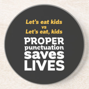 Funny Grammar Let's Eat Punctuation Save Lives Zandsteen Onderzetter