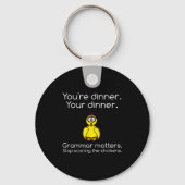 Funny Grammar - Stop Ing The Chickens Shirts Sleutelhanger (Voorkant)