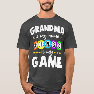 Funny Grandma is mijn naam Bingo is mijn spel T-shirt