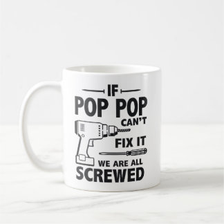 Funny Grandpa If Pop Pop Can't Fix It Koffiemok