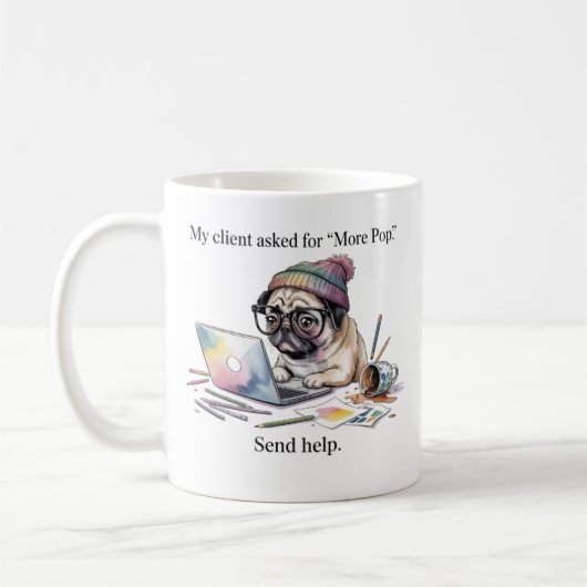 Funny Graphic Designer Mug Pug More Pop Gift for D (Gauche)