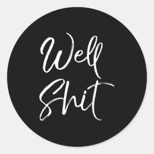 Funny grappig grap cadeau sarcastische profanity c ronde sticker