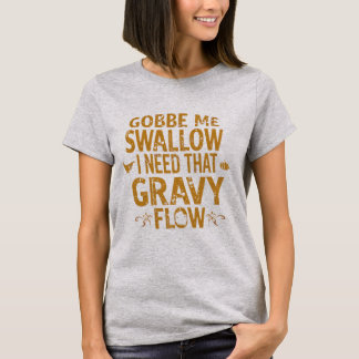 Funny Gravy Flow Thanksgiving Typography  Gif T-shirt