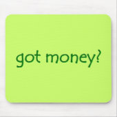 Funny Green heeft geld? Muismat (Voorkant)