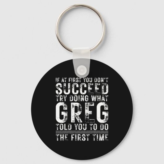 Funny Greg If At First You Don't Succeed Birthday Sleutelhanger (Voorkant)