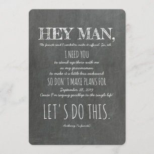 Funny Groomsman of Best Man Voorstel "Hey Man" Kaart