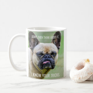 Funny Grumpy French Bulldog Ik ken je trucjes Koffiemok