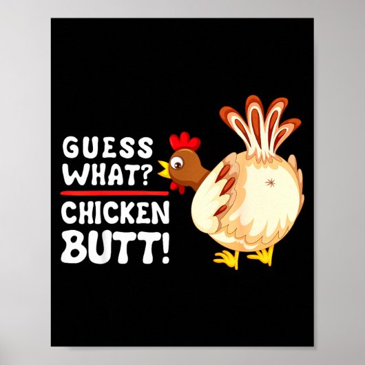 Funny Guess What_ Chicken Butt! Graphic Design  Poster (Voorkant)
