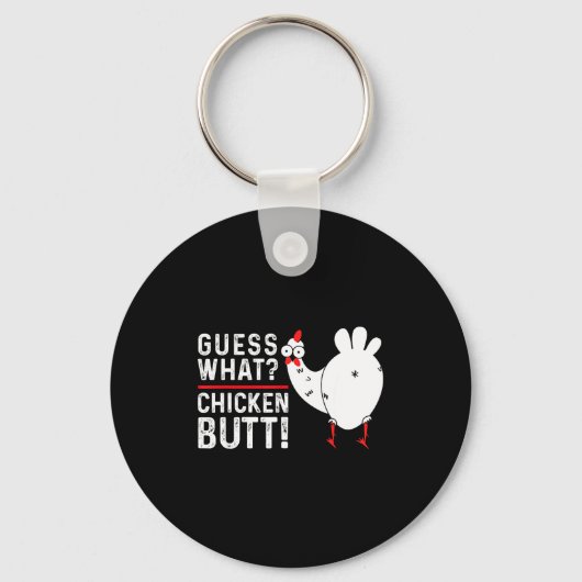 Funny Guess What_ Chicken Butt! Graphic Design  Sleutelhanger (Voorkant)