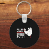 Funny Guess What_ Chicken Butt! Graphic Design  Sleutelhanger (Voorkant)