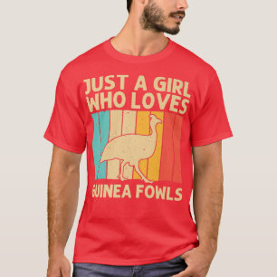 Funny Guinea Fowl for Girls Kind Bird Lover Chicke T-shirt