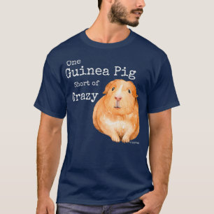 Funny Guinea Pig One Guinee Varkens Kort van Crazy T-shirt