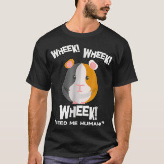 Funny Guinee Pig Wheek Wheek T-shirt