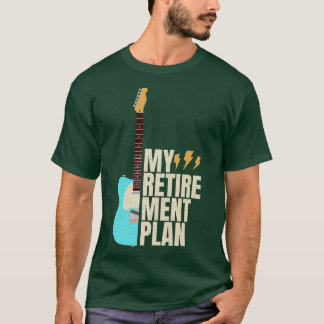 Funny Guitar My Retirement Plan Music T-shirt