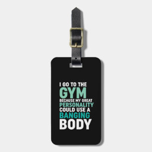 Funny Gym Fitness Workout Ik ga naar Gym omdat Bagagelabel