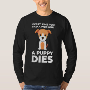 Funny Gym Motivation Dog T-shirt