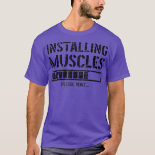 Funny Gym Workout Muscles installeren Wacht alsjeb T-shirt