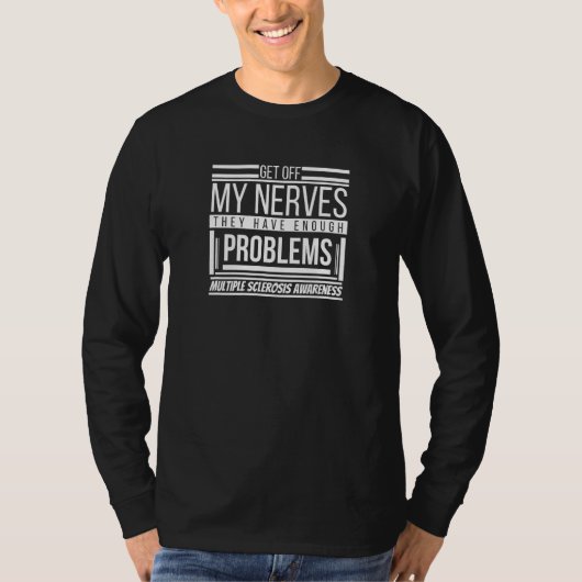 Funny Haal mijn zenuwen uit MS Warr T-shirt (Voorkant)