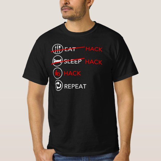 Funny Hacker's Eat Sleep Hack T-shirt (Voorkant)
