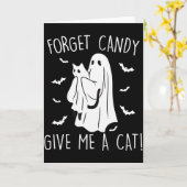 Funny Halloween Cat Ghost Forget Candy Give Me Cat Kaart (Gele Bloem)