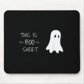 Funny Halloween Ghost This Is Boo Sheet  Muismat (Voorkant)