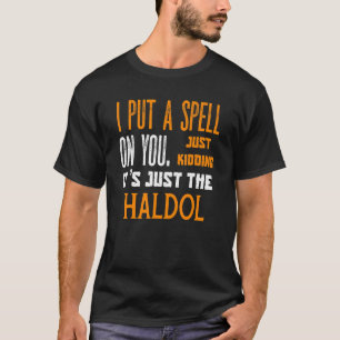 Funny Halloween Nurse RN Medical Haldol Spell Medi T-shirt