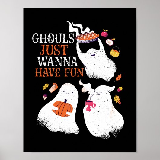 Funny Halloween Party Ghouls wil gewoon vun hebben Poster (Voorkant)
